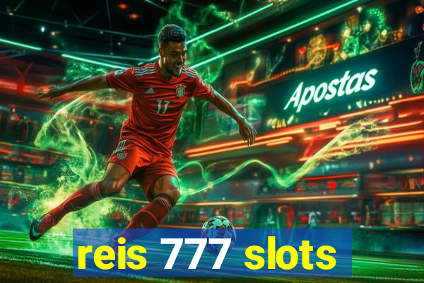 reis 777 slots
